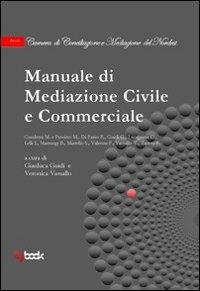 Manuale di mediazione civile e commerciale - Gianluca Guidi, Veronica Vassallo - Libro Tg Book 2012 | Libraccio.it