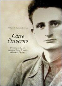 Oltre l'inverno - Stefano E. Ferrari - Libro Tg Book 2013 | Libraccio.it