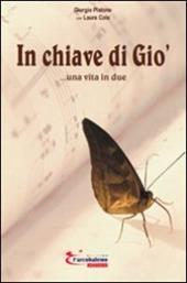 In chiave di Giò... una vita in due