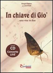 In chiave di Giò... Una vita in due. Con CD Audio