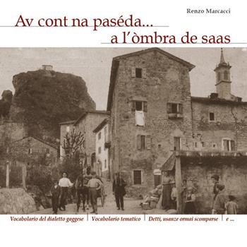 Av cont na paséda... a l'òmbra de saas - Renzo Marcacci - Libro L'Arcobaleno Editore 2018, Mnemosine | Libraccio.it