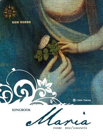 Maria, fiore dell'umanità  - Libro L'Arcobaleno Editore 2020 | Libraccio.it