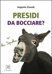 Presidi da bocciare?