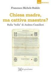 Chiesa madre, ma cattiva maestra? Sulla «bolla» di Andrea Camilleri