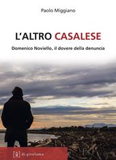 L' altro casalese. Domenico Noviello, il dovere della denuncia