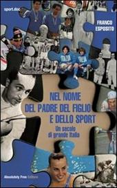 Nel nome del padre del figlio e dello sport