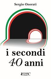 I secondi 40 anni