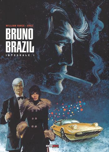 Bruno Brazil. L'integrale. Vol. 1 - Greg, William Vance - Libro Editoriale Cosmo 2014, Nona Arte | Libraccio.it
