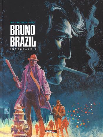 Bruno Brazil. L'integrale. Vol. 2 - Greg, William Vance - Libro Editoriale Cosmo 2014, Nona Arte | Libraccio.it