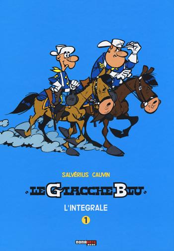 Le giacche blu. L'integrale. Vol. 1 - Raoul Cauvin, Louis Salvérius - Libro Editoriale Cosmo 2015, Nona Arte | Libraccio.it