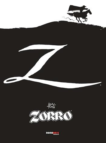 Zorro - Alex Toth - Libro Nona Arte 2016 | Libraccio.it