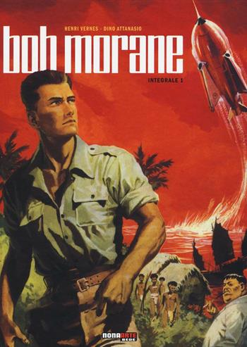Bob Morane. L'integrale. Vol. 1 - Henri Vernes, Dino Attanasio - Libro Editoriale Cosmo 2016, Nona Arte | Libraccio.it