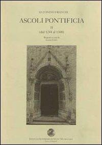 Ascoli pontificia - Antonino Franchi - Libro Capponi Editore 1999, Saggi | Libraccio.it