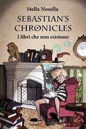 I libri che non esistono. Sebastian's chronicles