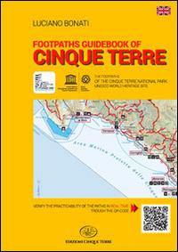 Footpaths guidebook of Cinque Terre - Luciano Bonati - Libro Edizioni Cinque Terre 2021, Le guide | Libraccio.it