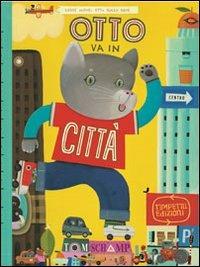 Otto va in città - Tom Schamp - Libro Timpetill 2021 | Libraccio.it
