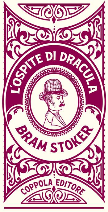 L'ospite di Dracula - Bram Stoker - Libro Coppola Editore 2021, I fiammiferi | Libraccio.it