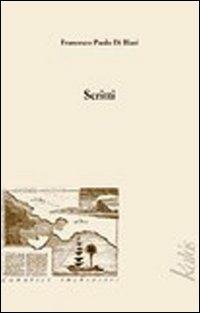 Scritti - Francesco P. Di Blasi - Libro Kalós 2004, Lunatici inchiostri | Libraccio.it
