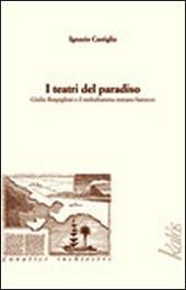 I teatri del paradiso Giulio Rospigliosi e il melodramma barocco romano