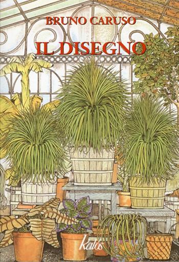 Il disegno - Bruno Caruso - Libro Kalós 2012 | Libraccio.it