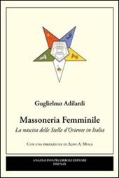 Massoneria femminile. La nascita delle stelle d'oriente in Italia