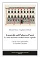 I marchi sul Palazzo Pazzi. La sede massonica nella Firenze capitale - Eduardo Bruno, Guglielmo Adilardi - Libro Pontecorboli Editore 2014 | Libraccio.it