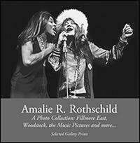 Amalie R. Rothschild, a photo collection. Fillmore east, Woodstock, the music pictures and more... - Amalie R. Rothschild - Libro Pontecorboli Editore 2015 | Libraccio.it