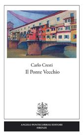 Il Ponte vecchio