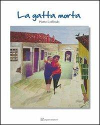 La gatta morta - Pietro Loffredo - Libro Paparo 2011 | Libraccio.it