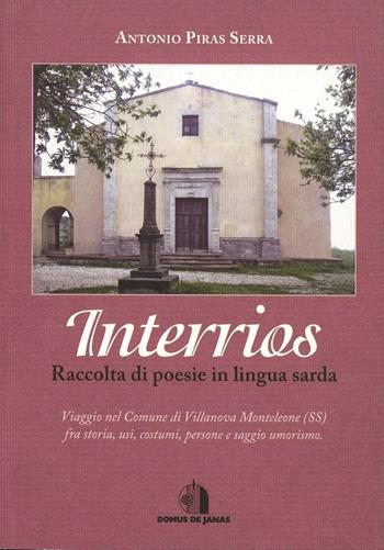 Interrios. Raccolta di poesie in lingua sarda - Antonio Piras Serra - Libro Domus de Janas 2011 | Libraccio.it