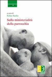 Sulla ministerialità della parrocchia  - Libro Euno Edizioni 2012, Apta mihi | Libraccio.it
