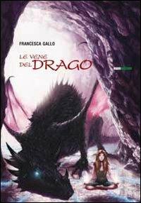 Le vene del drago - Francesca Gallo - Libro Euno Edizioni 2012, Seconda stella a destra | Libraccio.it