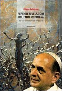 La perenne rivelazione dell'arte cristiana - Filippo Salamone - Libro Euno Edizioni 2013 | Libraccio.it