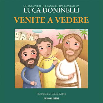Venite a vedere - Luca Doninelli - Libro Piccola Casa Editrice 2015 | Libraccio.it