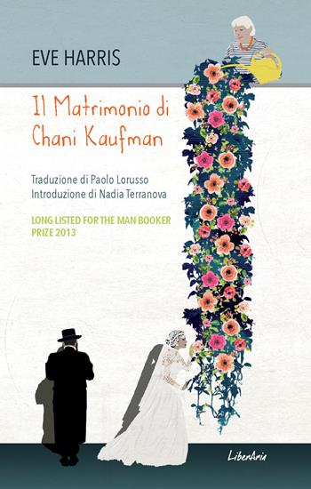 Il matrimonio di Chani Kaufman - Eve Harris - Libro LiberAria Editrice 2016, Phileas Fogg | Libraccio.it