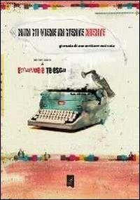 Non mi viene in mente niente. Giornata di uno scrittore mai nato - Emanuele Telesca - Libro La Gru 2013 | Libraccio.it