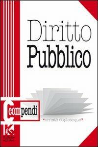Compendio di diritto pubblico. Istituzioni e lineamenti di diritto pubblico - Arduino Basacchi - Libro Kollesis Editrice 2011, Compendi | Libraccio.it