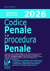Codice penale e di procedura penale 2026. Studente edition. Aggiornato alla L. n. 35/2026 e al Decreto sicurezza e immigrazione D.L. n. 23/2026