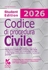Codice di procedura civile 2026. Student edition. Aggiornato alla L. n. 132/2025 in materia di intelligenza artificiale e alla L. n. 148/2025, conversione in legge, con modificazioni, del D.L. n. 117/2025 recante misure urgenti in materia di giustizia