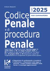 Codice penale e di procedura penale 2025. Aggiornato al Decreto sicurezza D.L. n. 48/2025, alla L. n. 82/2025 in materia di reati contro gli animali e al «DL Sport» D.L. n. 96/2025 Disposizioni urgenti per l'organizzazione e lo svolgimento di grandi eventi sportivi. Nuova ediz.