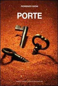 Porte - Fiorenzo Dioni - Libro Serra Tarantola 2012 | Libraccio.it