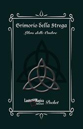 Grimorio della strega. Libro delle ombre