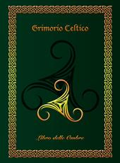 Grimorio celtico. Libro delle ombre. Ediz. rilegata (large)