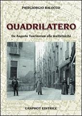 Il quadrilatero. Da Augusta Taurinorum alla multietnicità