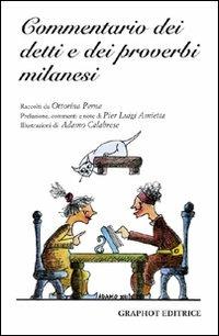 Commentario dei detti e proverbi milanesi  - Libro Graphot 2012 | Libraccio.it