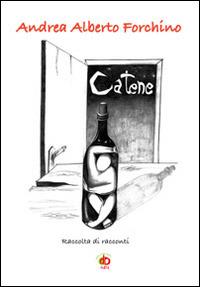 Catene - Andrea Alberto Forchino - Libro Edda Edizioni 2014, Storia&storie | Libraccio.it