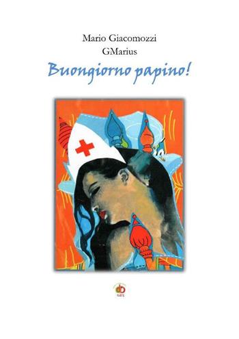 Buongiorno papino! - GMarius - Libro Edda Edizioni 2017, Clandestini | Libraccio.it