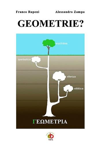 Geometrie? - Franco Rupeni, Alessandro Zampa - Libro Edda Edizioni 2017, Edda e i saggi | Libraccio.it