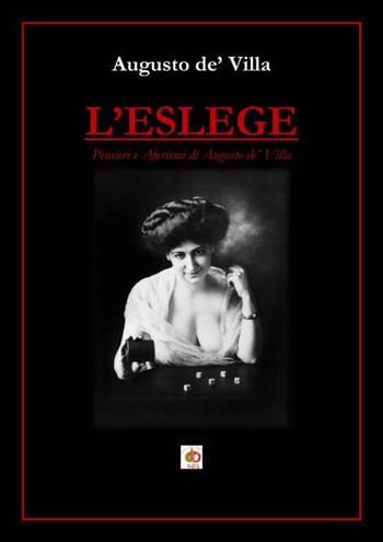 L' eslege - Augusto Villa - Libro Edda Edizioni 2018, Edda poetica | Libraccio.it