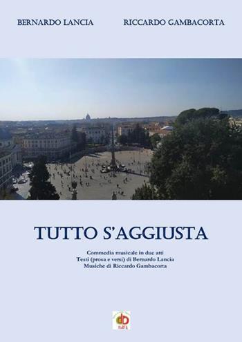 Tutto s'aggiusta - Bernardo Lancia, Riccardo Gambacorta - Libro Edda Edizioni 2019 | Libraccio.it